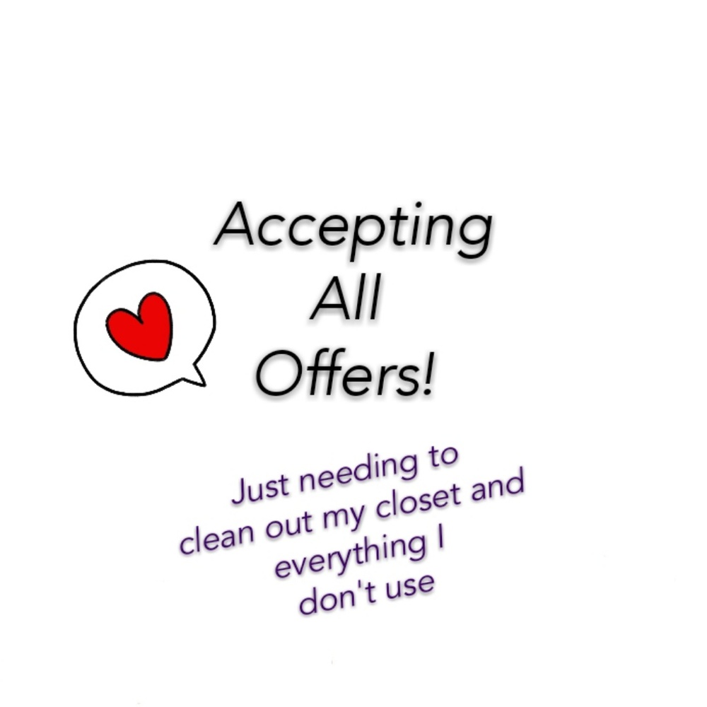 ❤ Accepting All Offers
